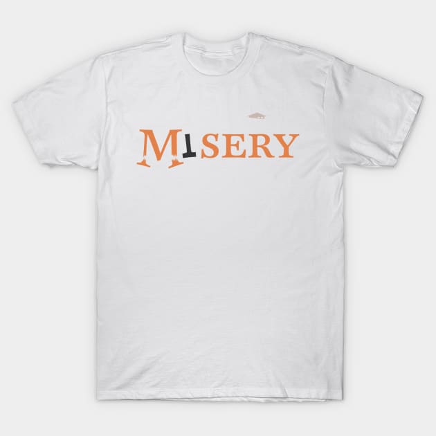 Misery T-Shirt by filmsandbooks